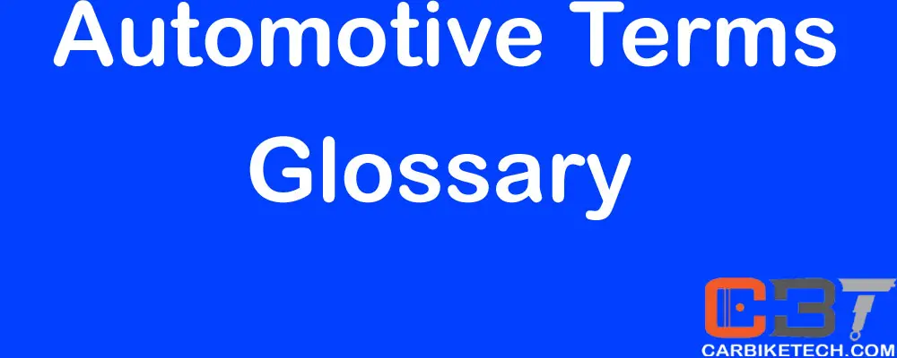 Glossary of automotive terms, automotive terminology