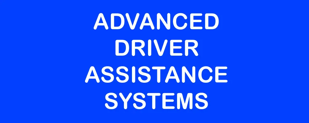 ADAS Advanced Driver Assistance System